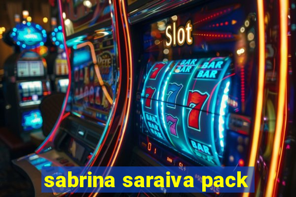 sabrina saraiva pack